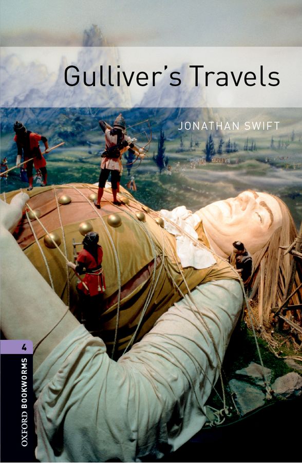 OXFORD BOOKWORMS LIBRARY 3E 4 GULLIVERS TRAVELS