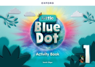 LITTLE BLUE DOT Level 1 ACTIVITY BOOK