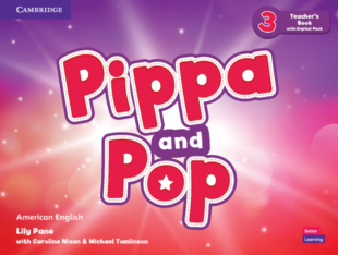 Pippa and Pop Level 3 Teacher´s Book with Digital Pack American English