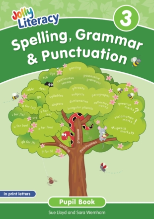 Jolly Literacy: Spelling, Grammar & Punctuation Pupil Book 3 in Print Letters (BE)