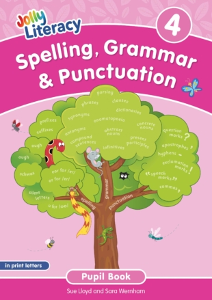 Jolly Literacy: Spelling, Grammar & Punctuation Pupil Book 4 in Print Letters (BE)