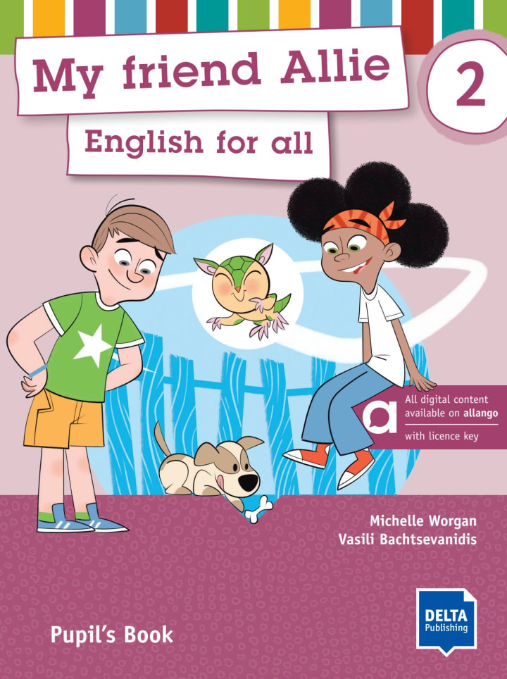 My friend Allie 2 Pre-A1 / Pupil´s book - hybrid edition