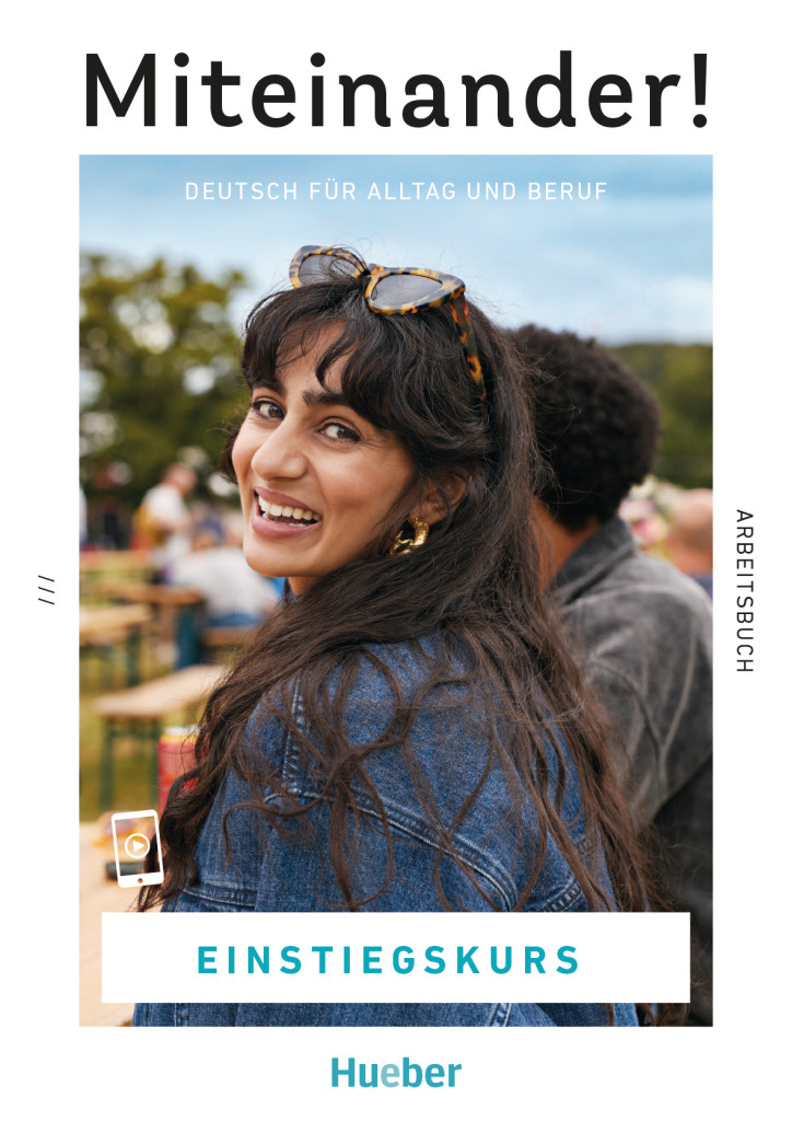 Miteinander! Deutsch für Alltag und Beruf Einstiegskurs/Arbeitsbuch