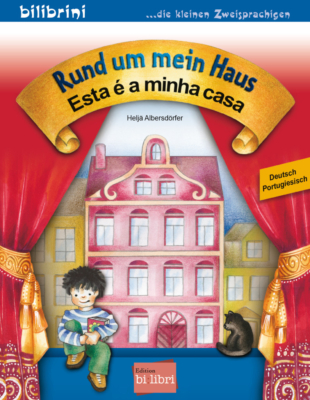 Rund um mein Haus / Kinderbuch Deutsch-Portugiesisch