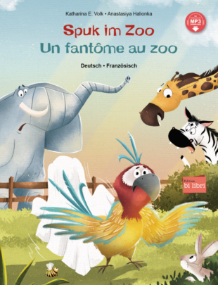 Spuk im Zoo / Kinderbuch Deutsch-Französisch mit MP3-Hörbuch zum Herunterladen