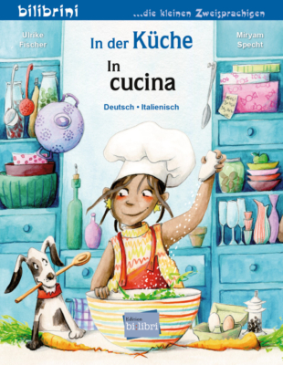 In der Küche / Kinderbuch Deutsch-Italienisch