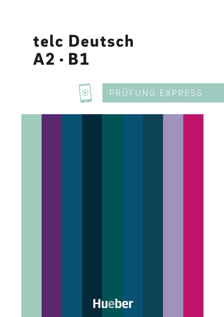 Prüfung Express – telc Deutsch A2·B1/Übungsbuch mit Audios online