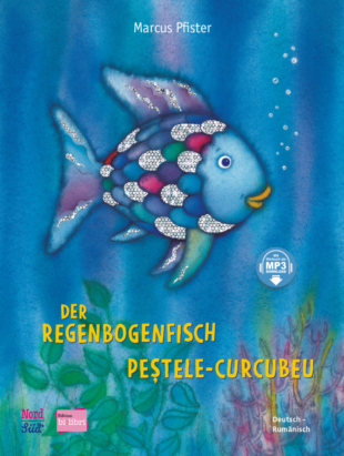 Der Regenbogenfisch / Kinderbuch Deutsch-Rumänisch mit MP3-Hörbuch zum Herunterladen